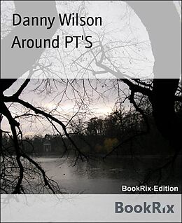E-Book (epub) Around PT'S von Danny Wilson