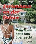 E-Book (epub) Ferienhaus an der Ostsee von Sindy Lange