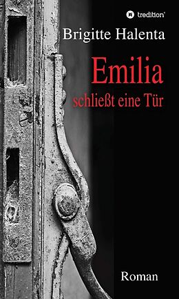 Fester Einband Emilia schließt eine Tür von Brigitte Halenta