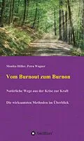 E-Book (epub) Vom Burnout zum Burnon von Monika Höller, Petra Wagner