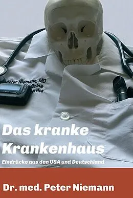 E-Book (epub) Das kranke Krankenhaus von Peter Niemann