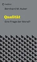 E-Book (epub) Qualität von Bernhard M. Huber