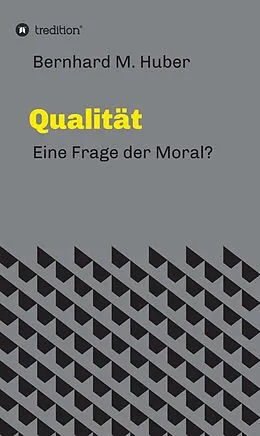 E-Book (epub) Qualität von Bernhard M. Huber