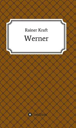 E-Book (epub) Werner von Rainer Kraft