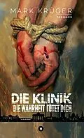 E-Book (epub) Die Klinik von Mark Krüger