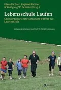 E-Book (epub) Lebensschule Laufen von Raphael Richter, Klaus Richter, Wolfgang Schüler