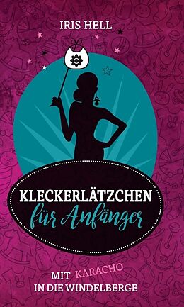 Fester Einband Kleckerlätzchen für Anfänger von Iris Hell