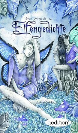 E-Book (epub) Elfengedichte von Sven Icy Kuschmitz