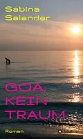 E-Book (epub) Goa, kein Traum von Sabina Salander