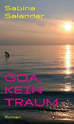 E-Book (epub) Goa, kein Traum von Sabina Salander