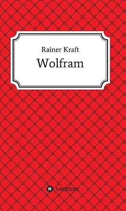 E-Book (epub) Wolfram von Rainer Kraft