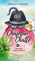 E-Book (epub) Chapeau Chatte von Rosemai M. Schmidt