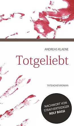 E-Book (epub) Totgeliebt von Andreas Klaene