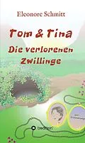 E-Book (epub) Tom und Tina Band 3 von Eleonore Schmitt