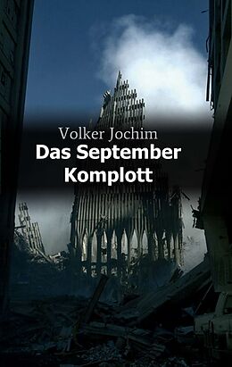 Kartonierter Einband Das September Komplott von Volker Jochim