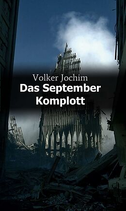 Fester Einband Das September Komplott von Volker Jochim