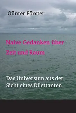 E-Book (epub) Gedanken über Zeit und Raum von Günter Förster