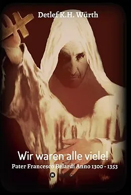 E-Book (epub) Wir waren alle viele! Band 1 von Detlef K. H. Würth