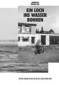 E-Book (epub) Ein Loch ins Wasser bohren von Andreas Roske-Lay