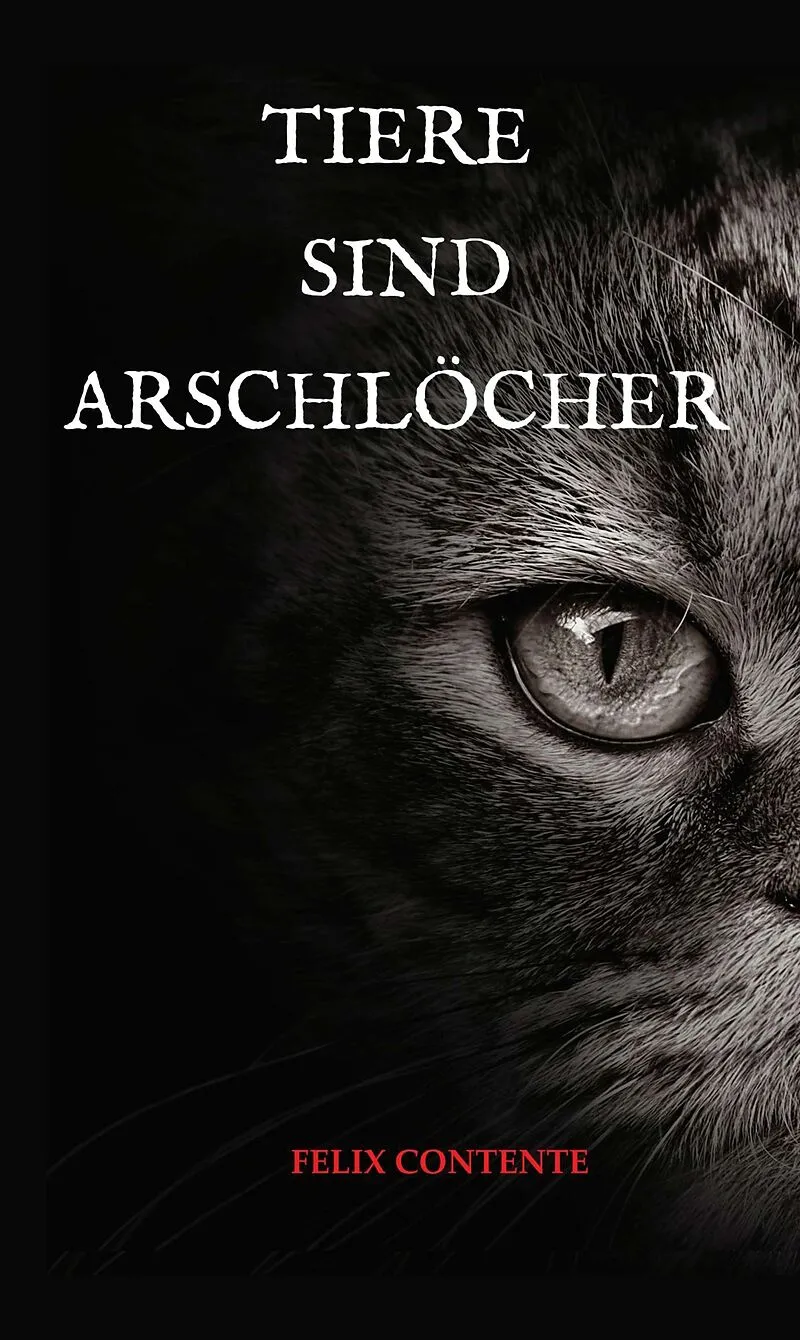 Tiere sind Arschlöcher