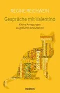 E-Book (epub) Gespräche mit Valentino von Regine Reichwein