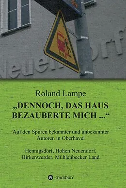 E-Book (epub) "Dennoch, das Haus bezauberte mich ..." von Roland Lampe