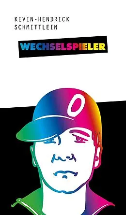 E-Book (epub) Wechselspieler von Kevin-Hendrick Schmittlein