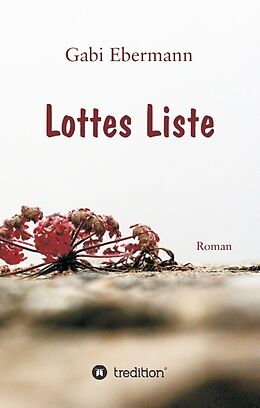Fester Einband Lottes Liste von Gabi Ebermann