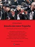 E-Book (epub) Jenseits des roten Teppichs von Ulrich Scheele