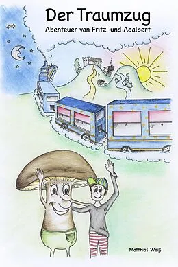 E-Book (epub) Der Traumzug von Matthias Weiß