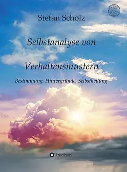 E-Book (epub) Selbstanalyse von Verhaltensmustern von Stefan Scholz