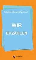 E-Book (epub) WIR ERZÄHLEN von Christine Reichmann, Robert Langer