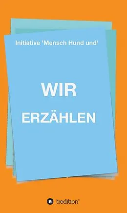 E-Book (epub) WIR ERZÄHLEN von Christine Reichmann, Robert Langer