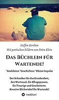 E-Book (epub) Das Büchlein für Wartende! von Steffen Kersken, Petra Klein