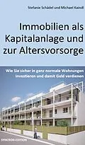 E-Book (epub) Immobilien als Kapitalanlage und zur Altersvorsorge von Michael Kaindl, Stefanie Schädel