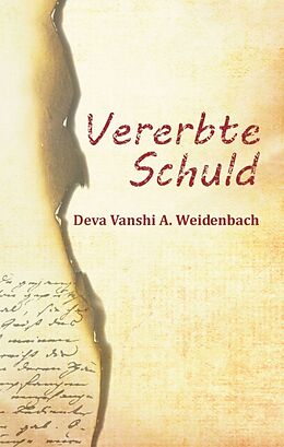 Kartonierter Einband Vererbte Schuld von Deva Vanshi A. Weidenbach