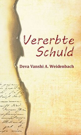 Fester Einband Vererbte Schuld von Deva Vanshi A. Weidenbach