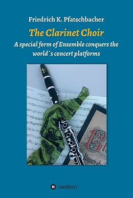 Livre Relié The Clarinet Choir de Friedrich K. Pfatschbacher