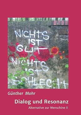 Kartonierter Einband Dialog und Resonanz von Günther Mohr