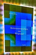 E-Book (epub) Zeitwasserzeichen am Wegrand von Walter Zeis