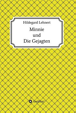 Fester Einband Minnie und Die Gejagten von Hildegard Lehnert