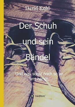 Fester Einband Der Schuh und sein Bändel von David Kohl