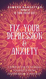 eBook (epub) Fix Your Depression & Anxiety de Samesh Ramjattan