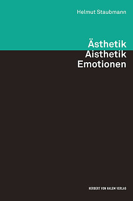 Kartonierter Einband Ästhetik - Aisthetik - Emotionen von Helmut Staubmann