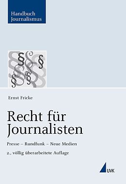 Fester Einband Recht für Journalisten von Ernst Fricke
