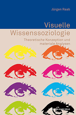 Kartonierter Einband Visuelle Wissenssoziologie von Jürgen Raab