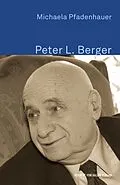 E-Book (epub) Peter L. Berger von Michaela Pfadenhauer