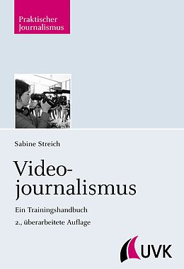Kartonierter Einband Videojournalismus von Sabine Streich