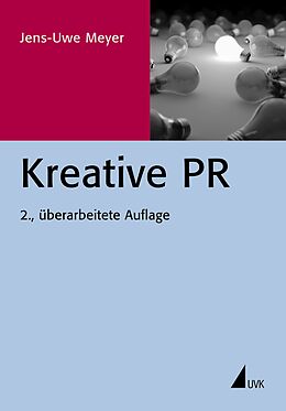 Kartonierter Einband Kreative PR von Jens-Uwe Meyer