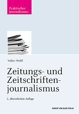 Kartonierter Einband Zeitungs- und Zeitschriftenjournalismus von Volker Wolff